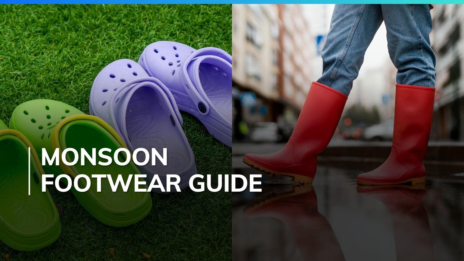 Choose your monsoon footwear wisely, here are 5 types you must have in your wardrobe