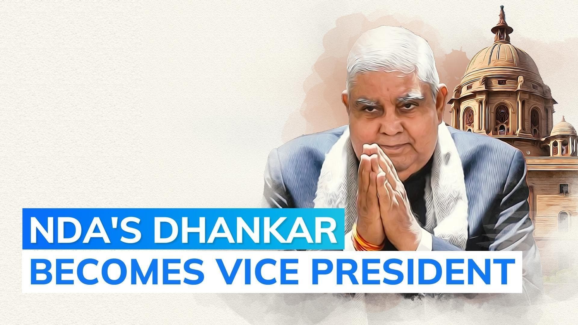 Jagdeep Dhankar wins vice-presidential polls, second leader from Rajasthan to hold the high office