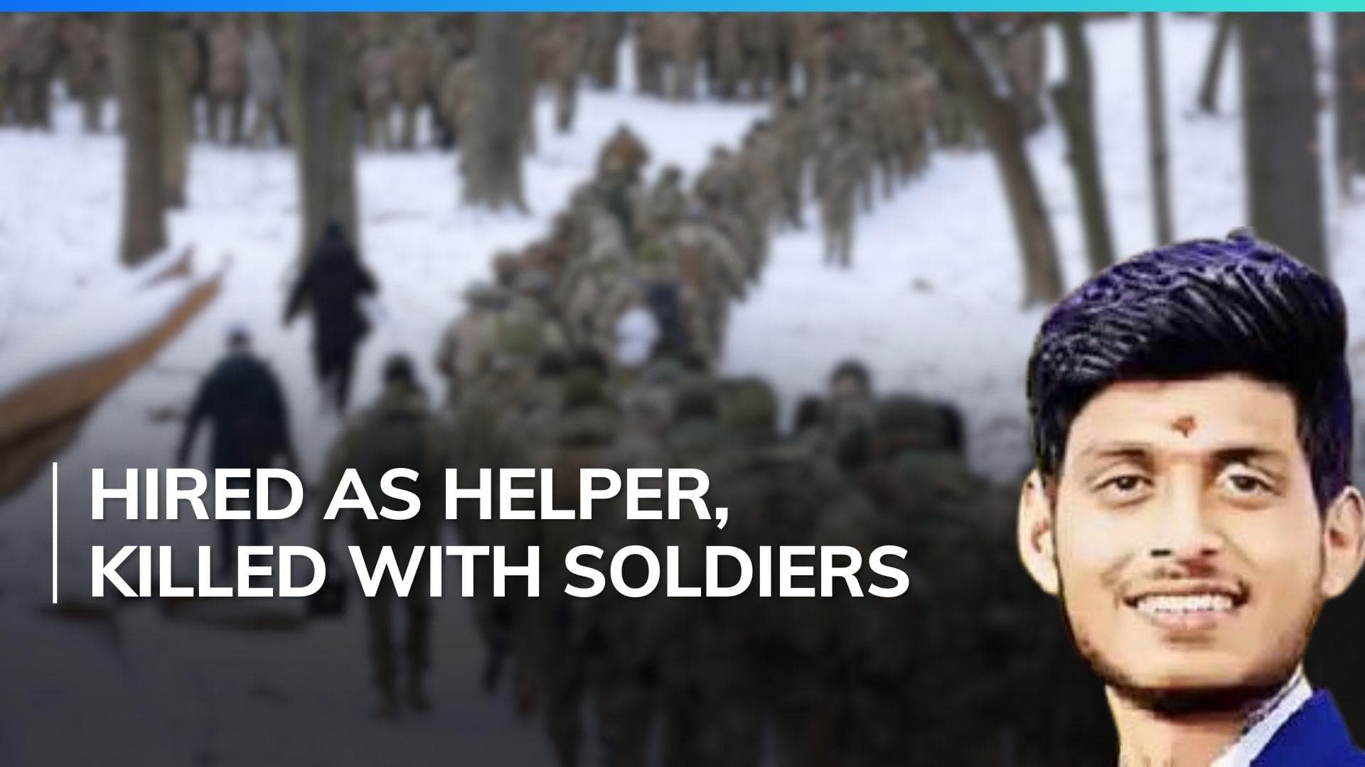 Indian man hired as Russian Army helper dies at the Ukraine border