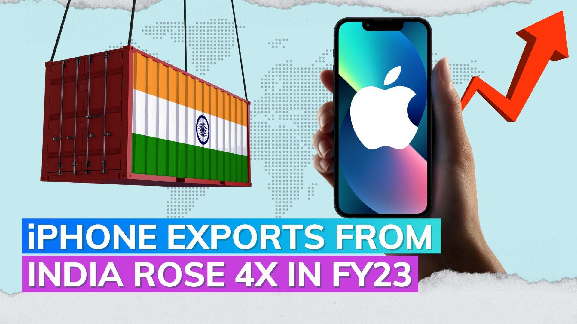 iPhone exports in FY23 increase by 4 times to reach $5 billion