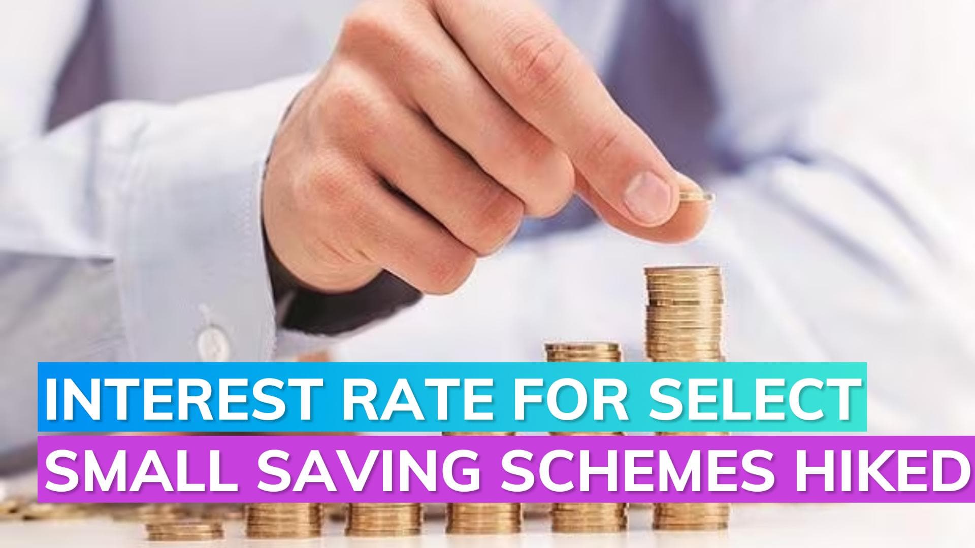 Government increases Sukanya Samriddhi and 3-year TD rates to 8.2% and 7.1% for next quarter