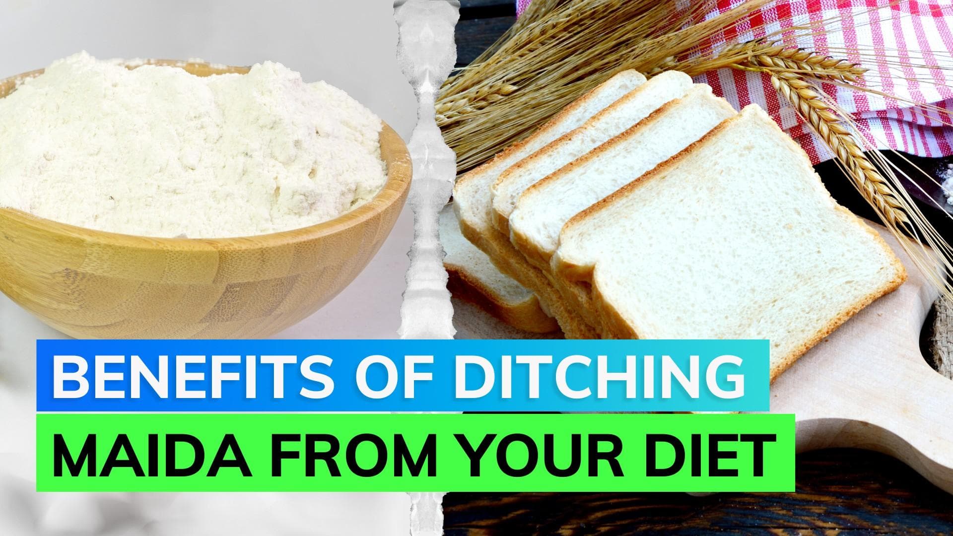 The positive effects of giving up maida for a month or more on your health