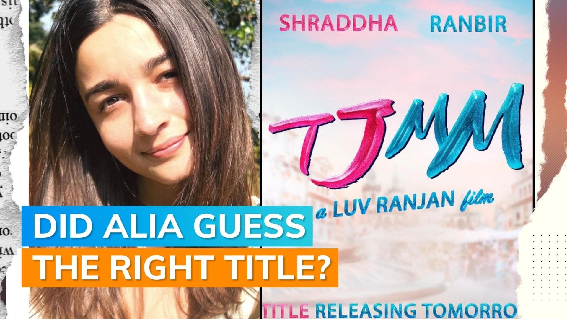 Alia Bhatt has a hilarious title for Ranbir Kapoor and Shraddha Kapoor’s upcoming film 