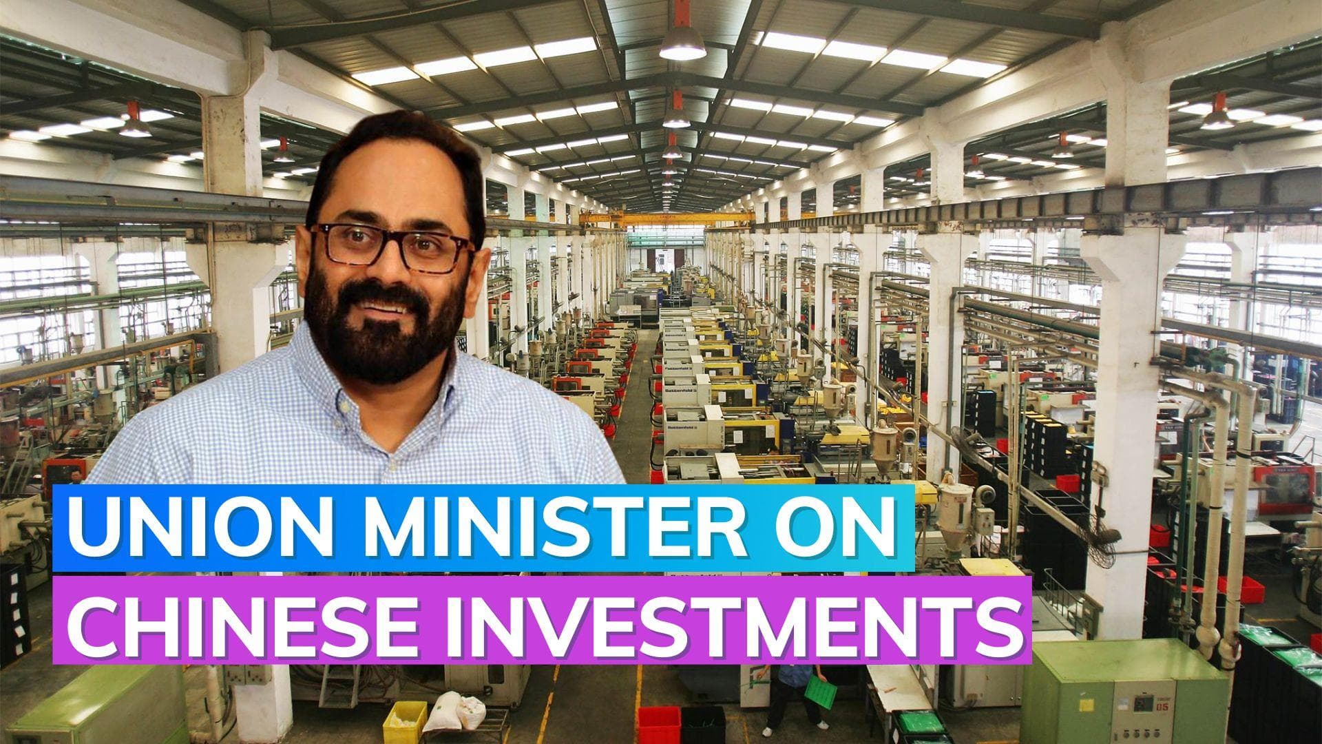 India open to Chinese investment despite border clash: MoS IT Rajeev Chandrasekhar