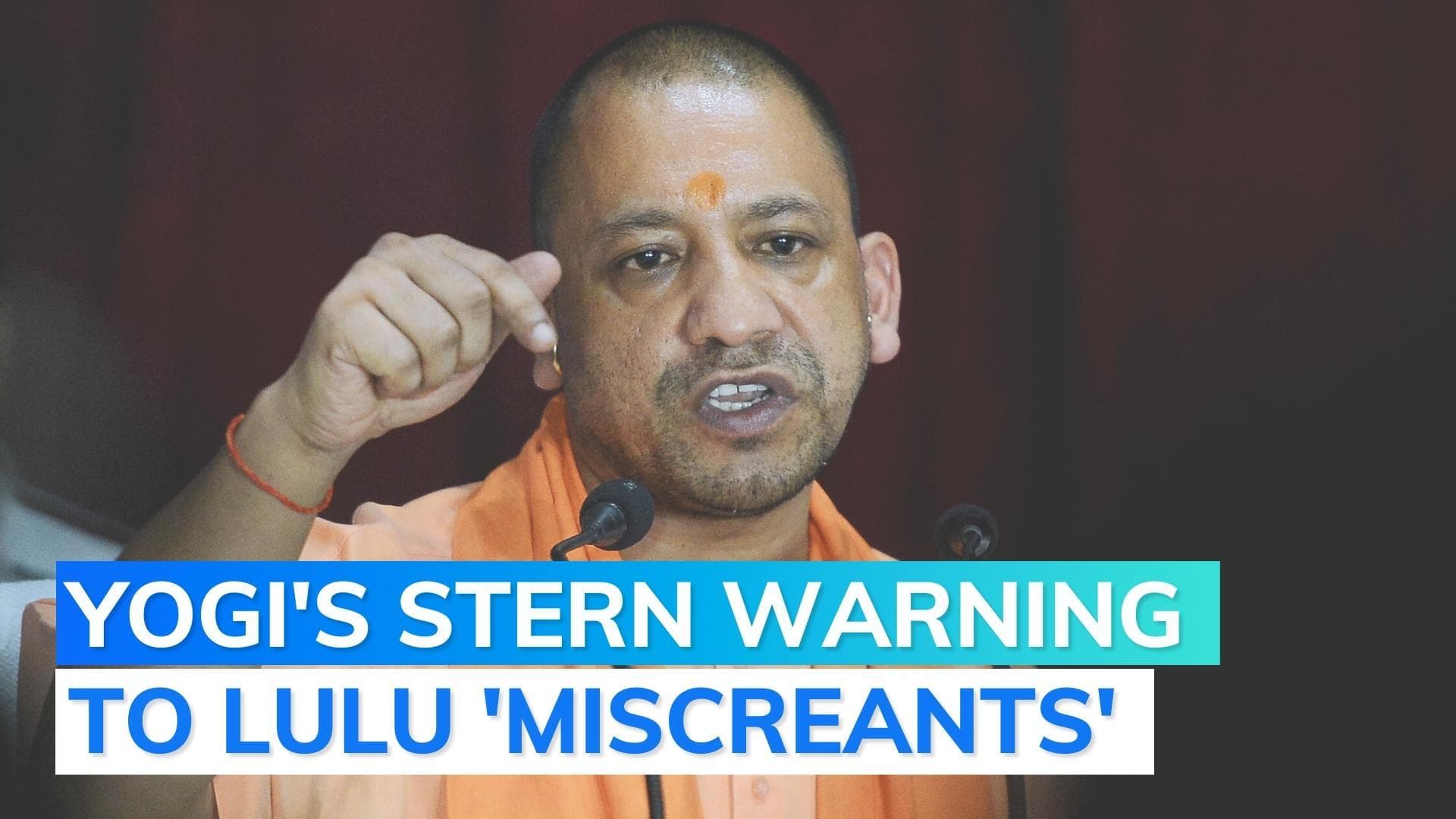 Lulu Mall row: Yogi Adityanath says deal with miscreants strictly