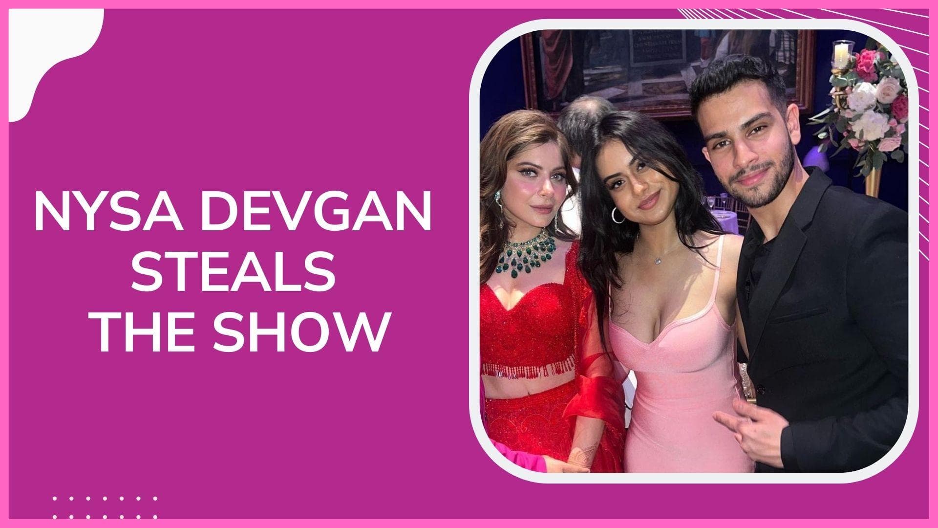 Nysa Devgan looks stunning in a pink bodycon dress at singer Kanika Kapoor's wedding reception 