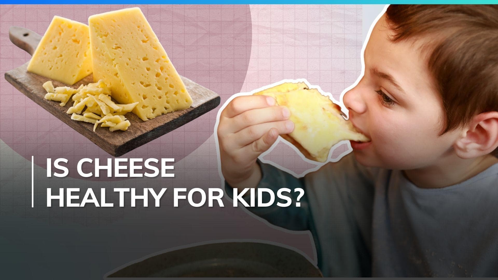 Is cheese really a healthy choice for your kids? Here's what expert advises 