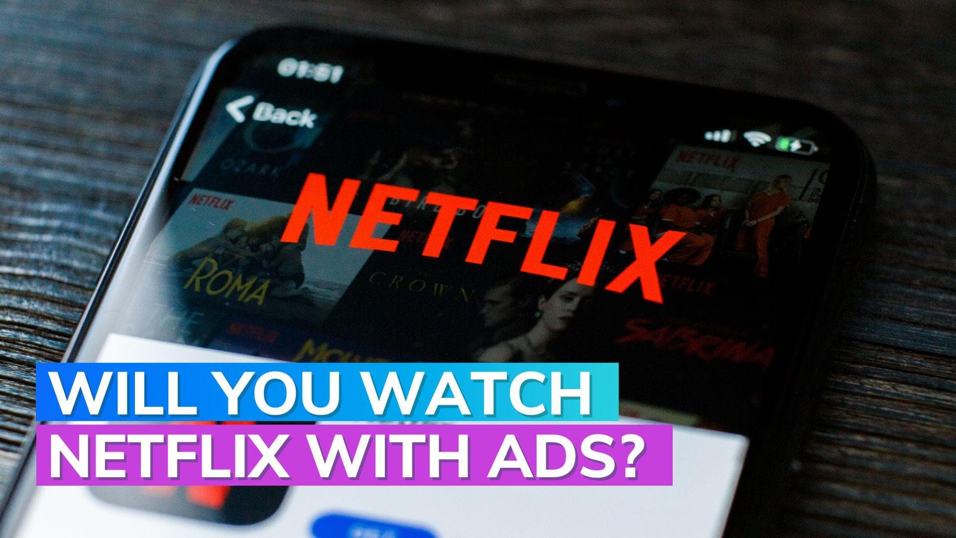Will you watch Netflix with ads? Streaming service platform to debut subsidised plan