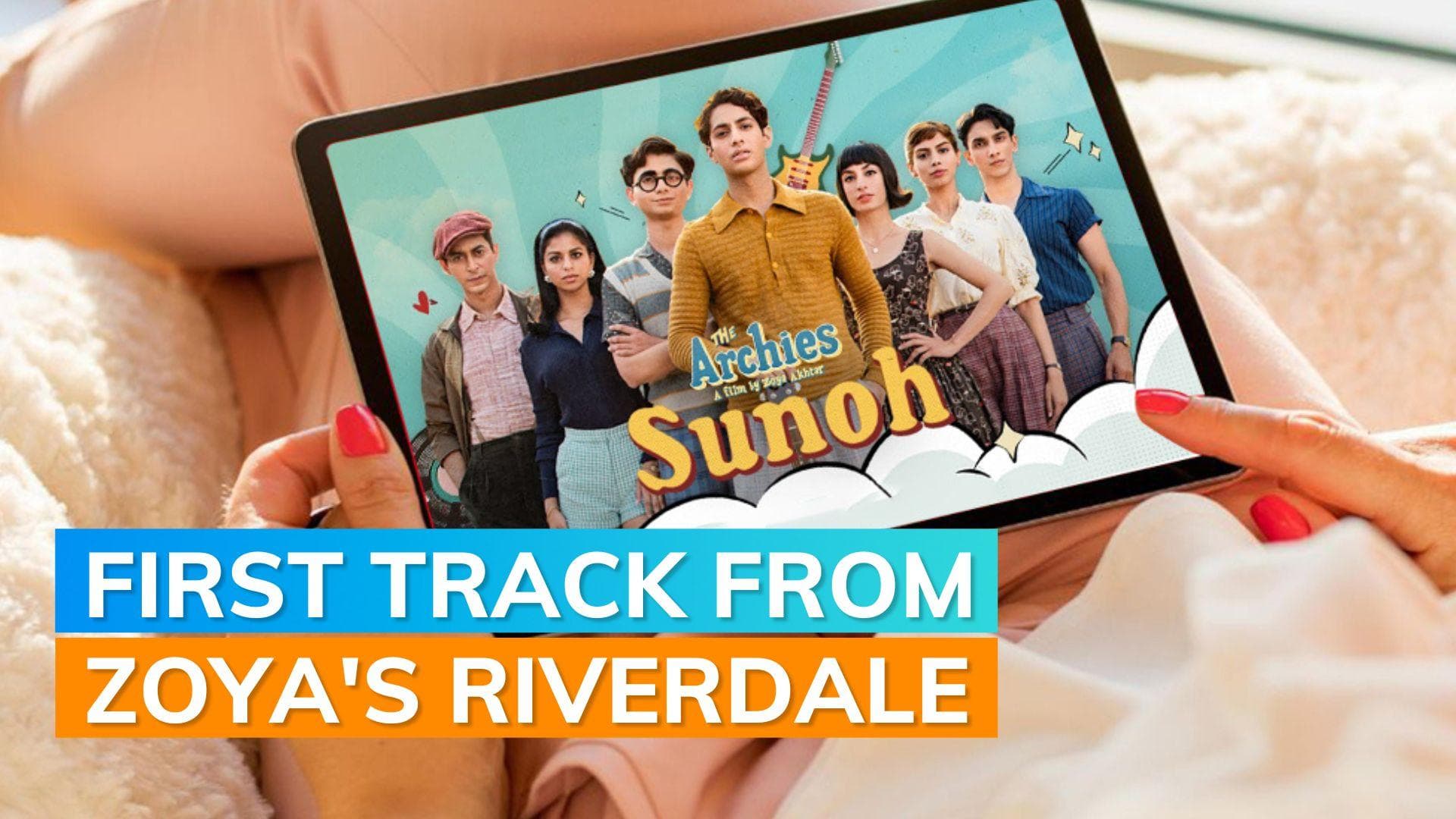 'The Archies' first song 'Sunoh' is out: Agastya Nanda, Suhana Khan, Khushi Kapoor in Riverdale