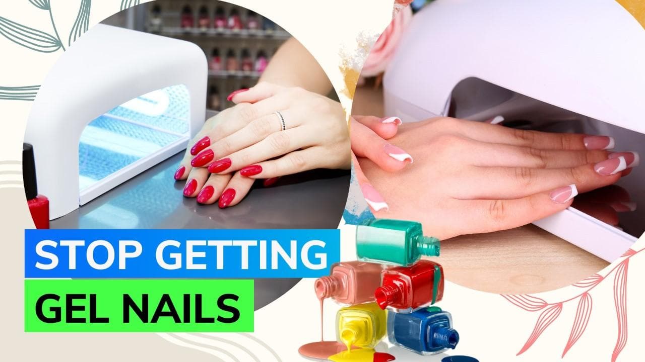 Gel nails more dangerous than you think; know what experts recommend
