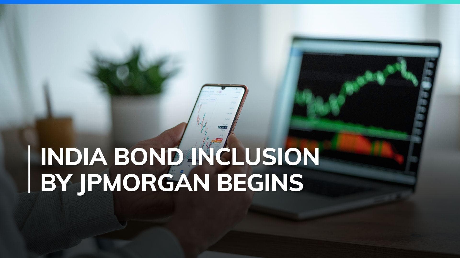 JPMorgan bond index to add Indian bonds from today; up to $25 billion inflow expected in next 10 months