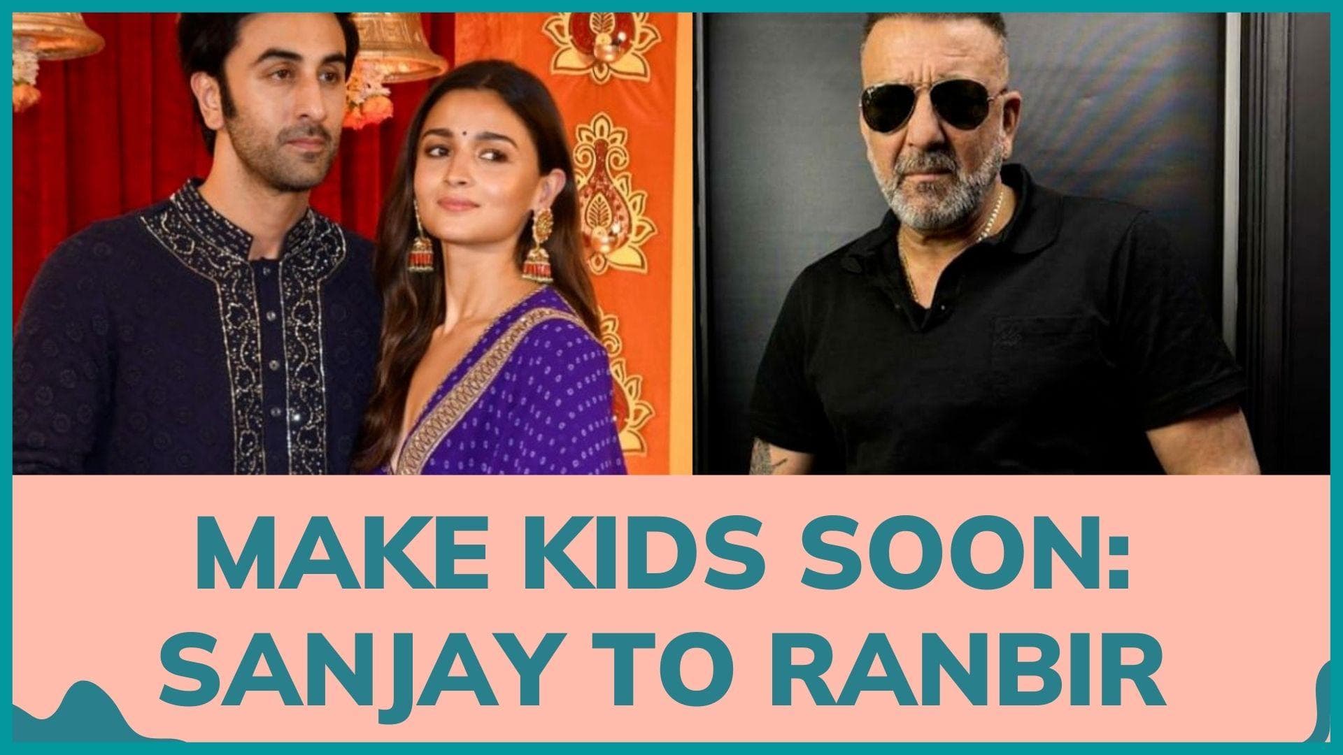Sanjay Dutt has this marriage advice for couple Ranbir Kapoor and Alia Bhatt 