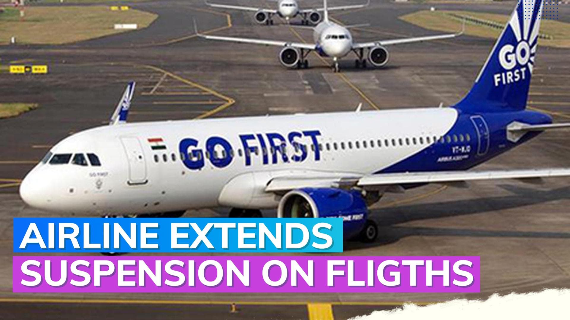 Go First crisis: Flight cancellation extends further till August 6