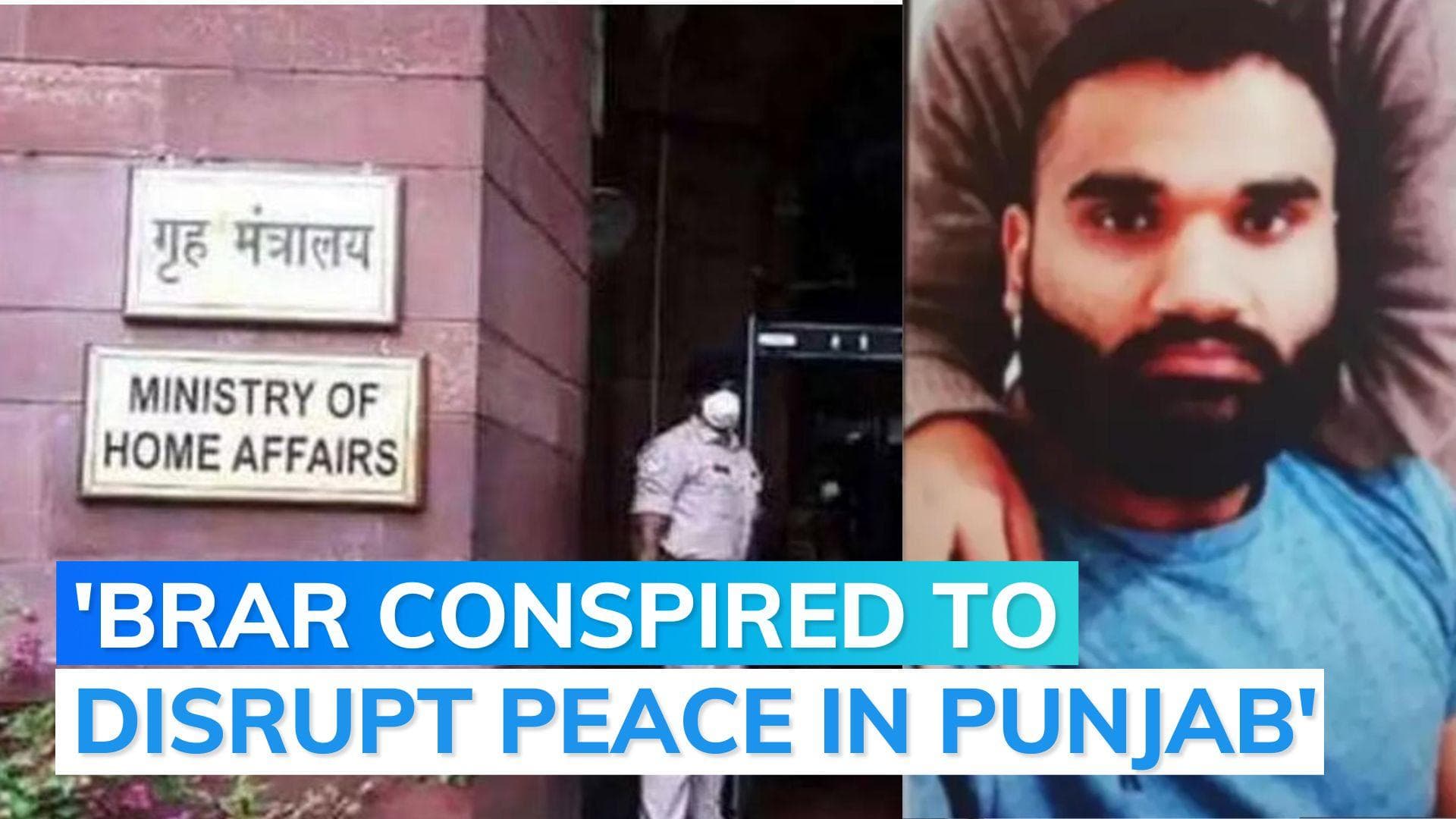 Goldy Brar declared as 'terrorist' under UAPA by India