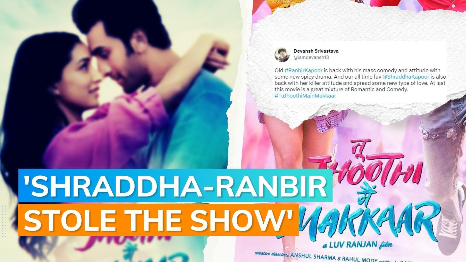 ‘Tu Jhoothi Main Makkaar’ Twitter review: Netizens hail Ranbir Kapoor & Shraddha Kapoor’s performance
