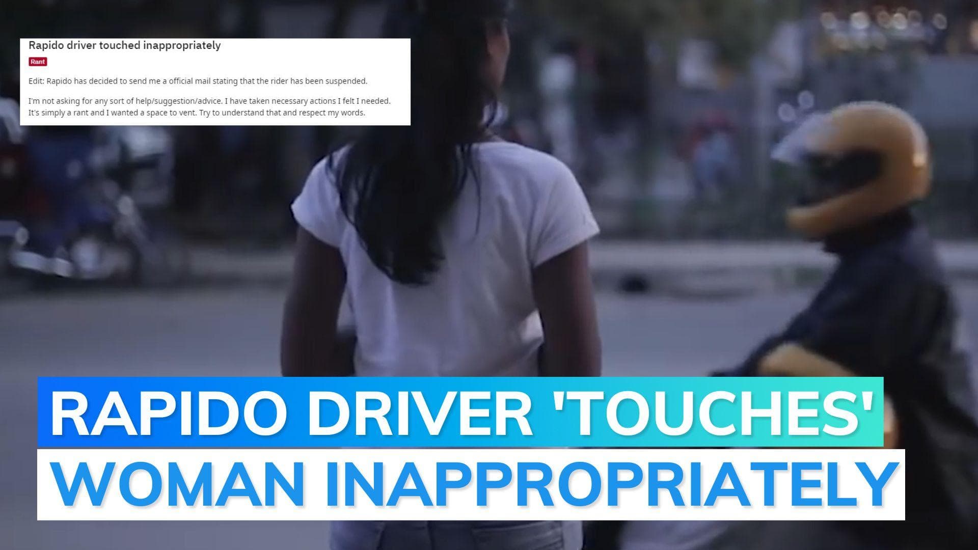 Bengaluru woman shares harrowing details of sexual harassment by Rapido bike rider