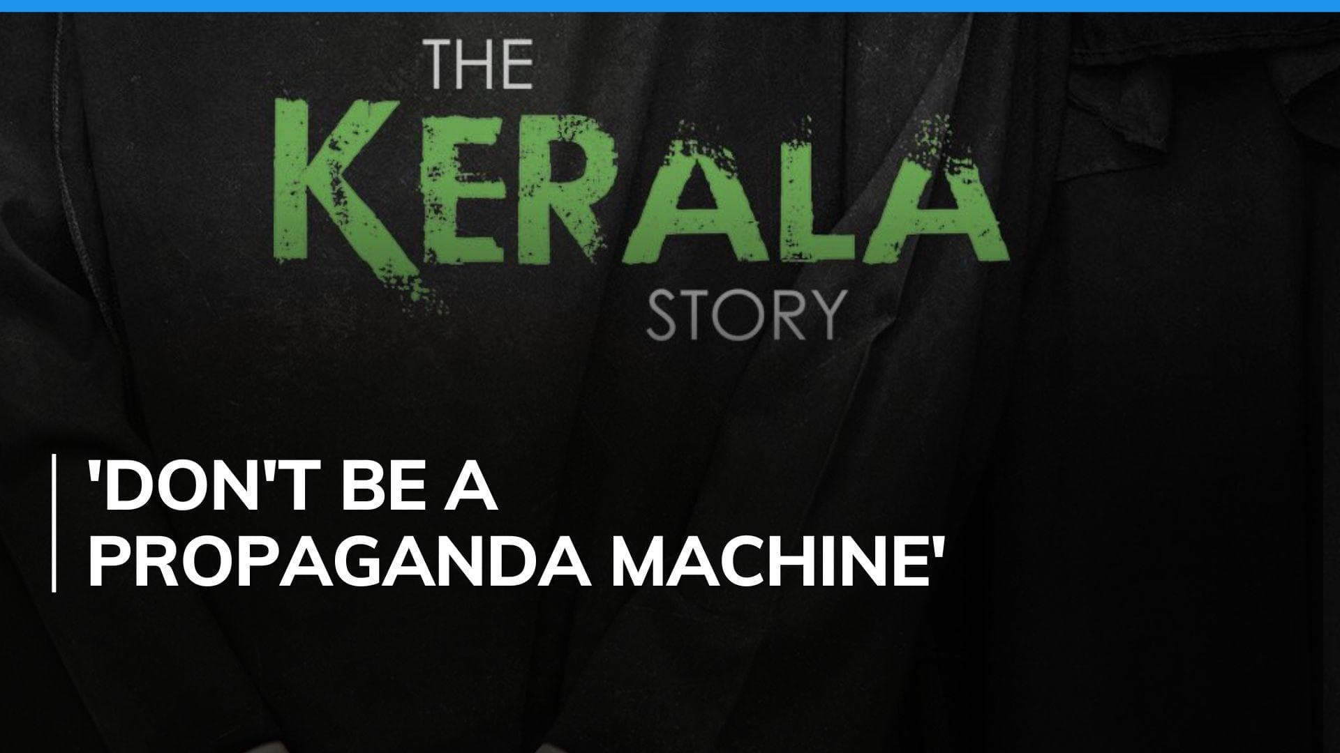 CM Vijayan asks Doordarshan to stop screening 'The Kerala Story'