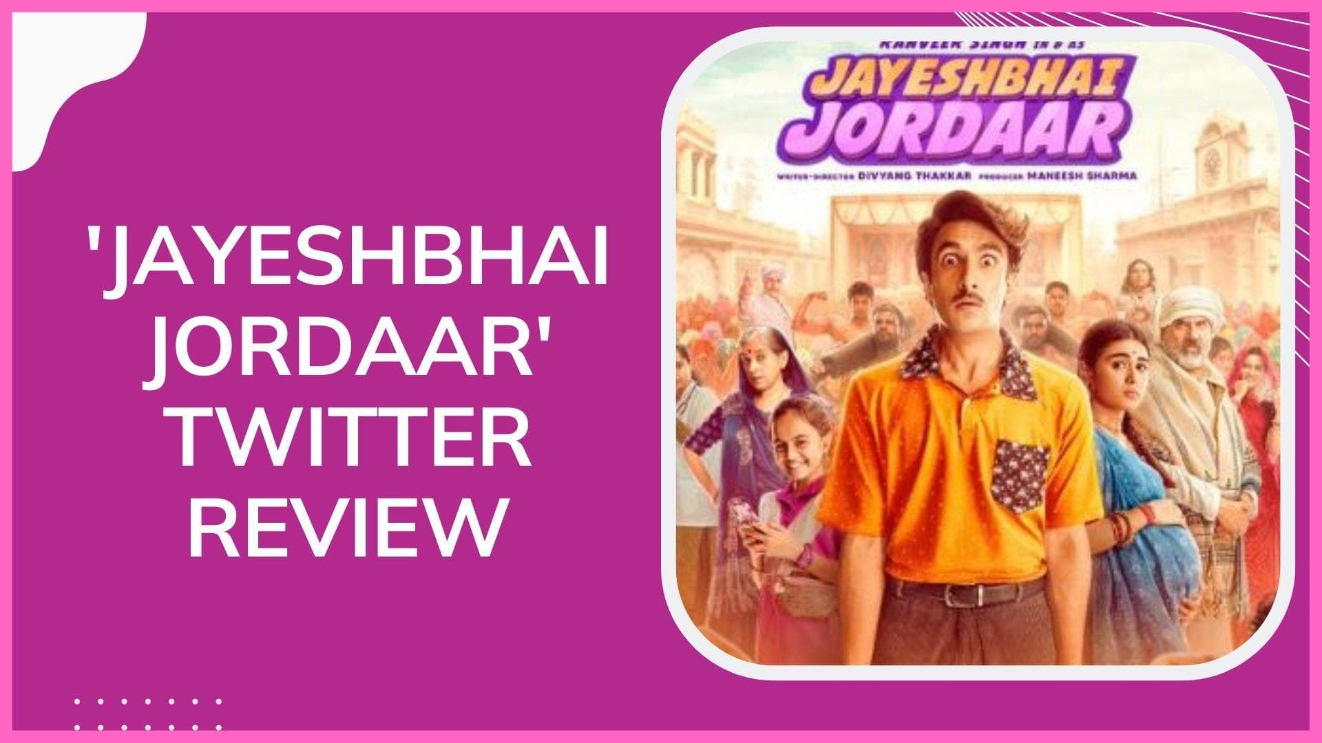 'Jayeshbhai Jordaar’ Twitter Review: Here's what the netizens have to say about the Ranveer Singh starrer