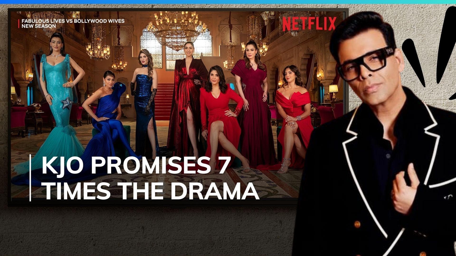 Karan Johar announces ‘Fabulous Lives vs Bollywood Wives S3’ with 3 more ladies joining the drama 