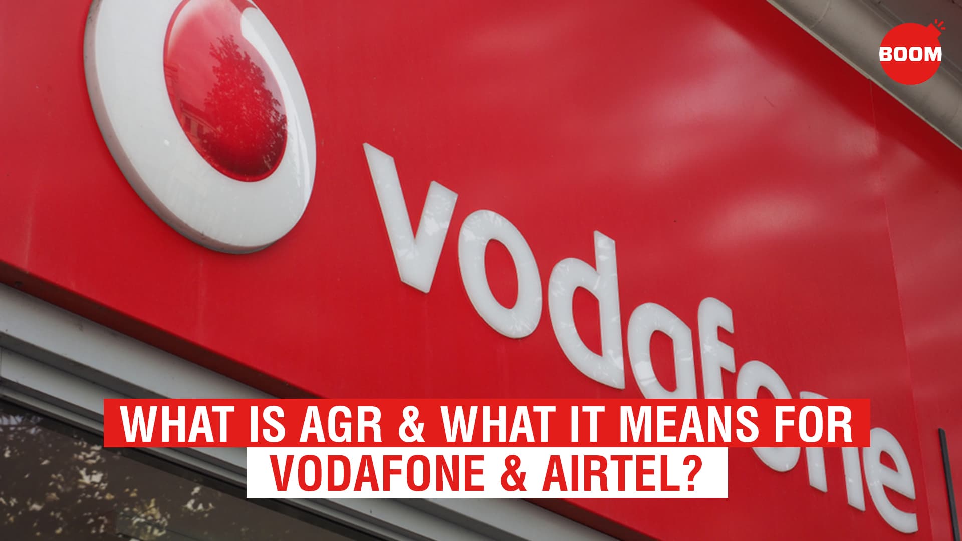 What Is AGR & What It Means For Vodafone & Airtel? | BOOM