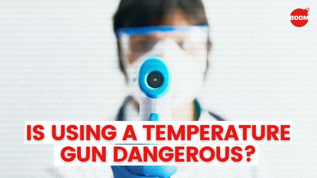 Is Using A Temperature Gun Dangerous? | BOOM | COVID19 News