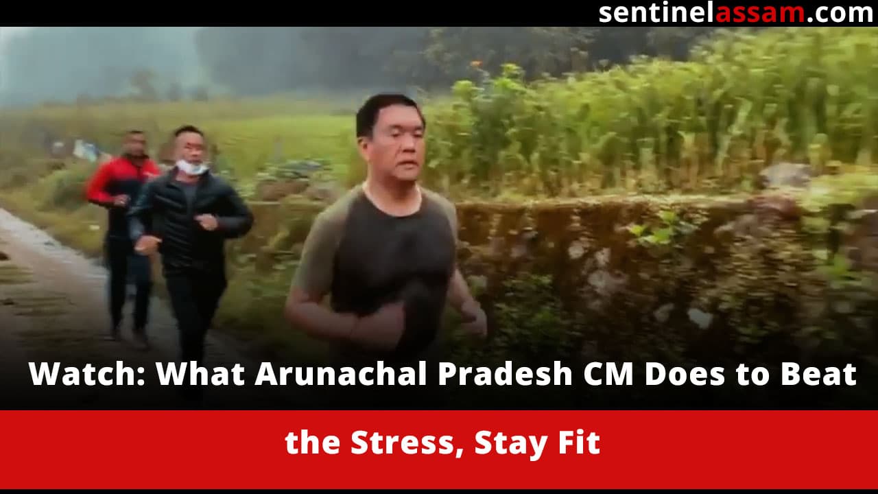 Watch: What Arunachal Pradesh CM Does to Beat the Stress, Stay Fit