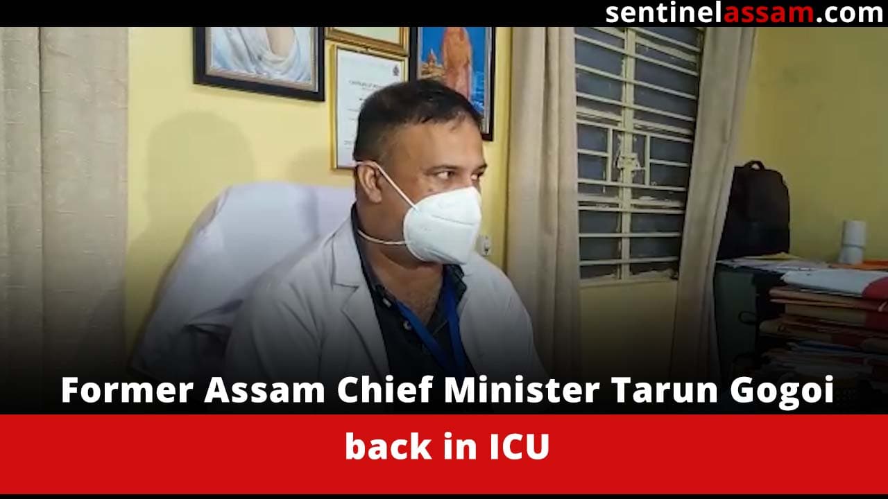 Former Assam Chief Minister Tarun Gogoi back in ICU