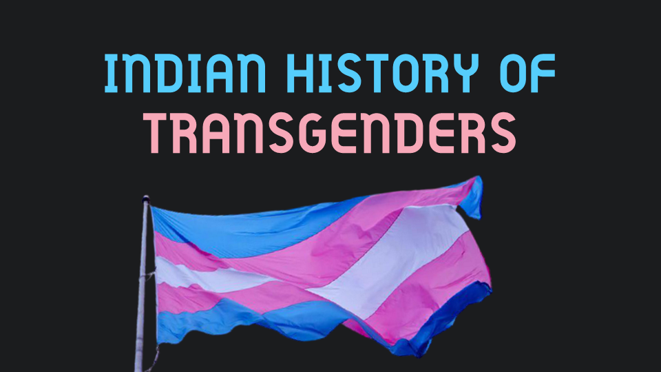 Indian History of Transgenders | Summachar 