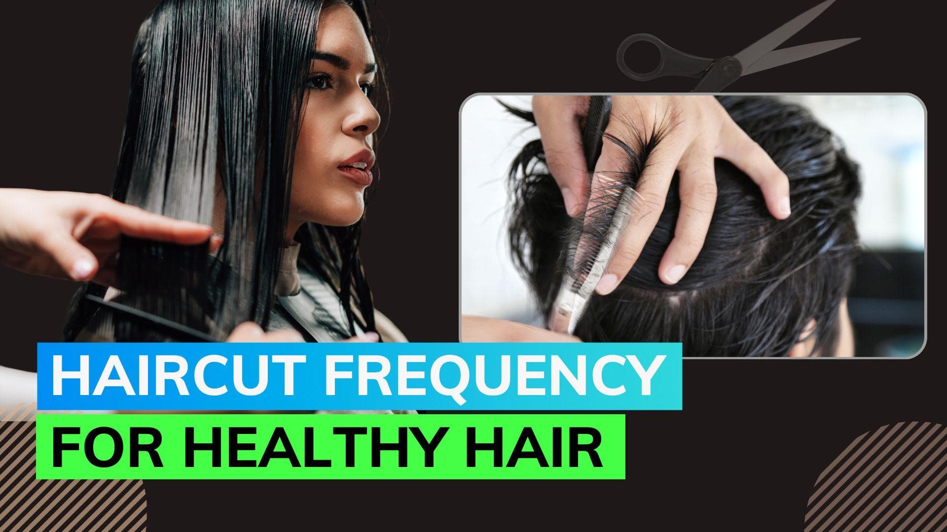 Dermatologist suggests how often you should schedule haircut appointment for healthy hair