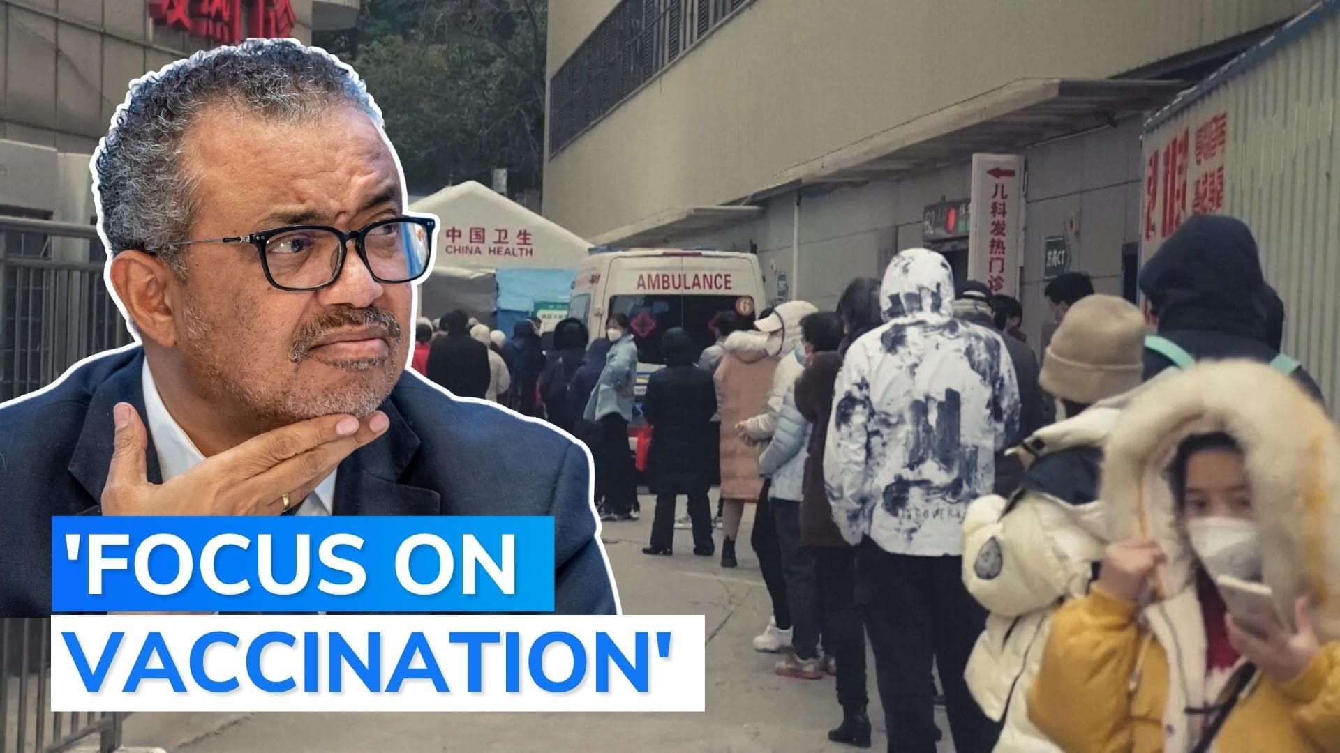 WHO chief: urge Beijing to provide detailed information about the severity of covid situation