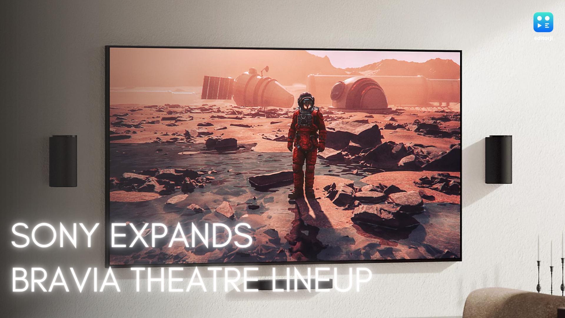 Sony expands Bravia Theatre lineup with flagship Bravia Theatre Trio in India