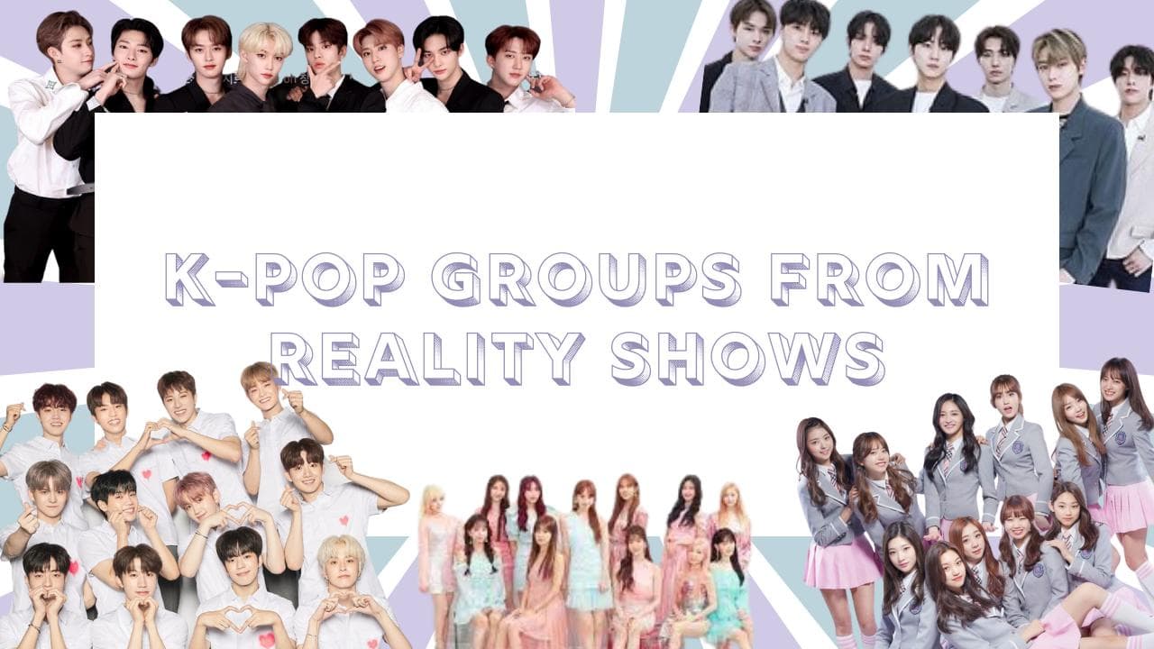 Sneak a peak on 5 K-pop groups that come from reality shows