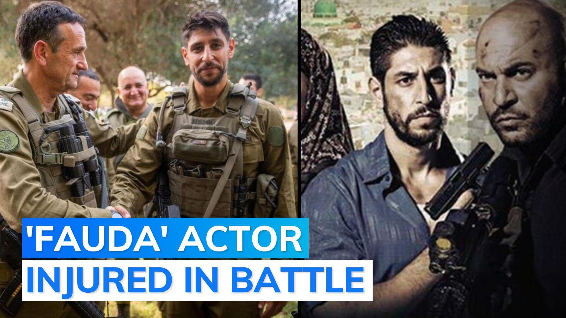 Israel-Hamas war: 'Fauda' actor Idan Amedi injured in combat in Gaza 