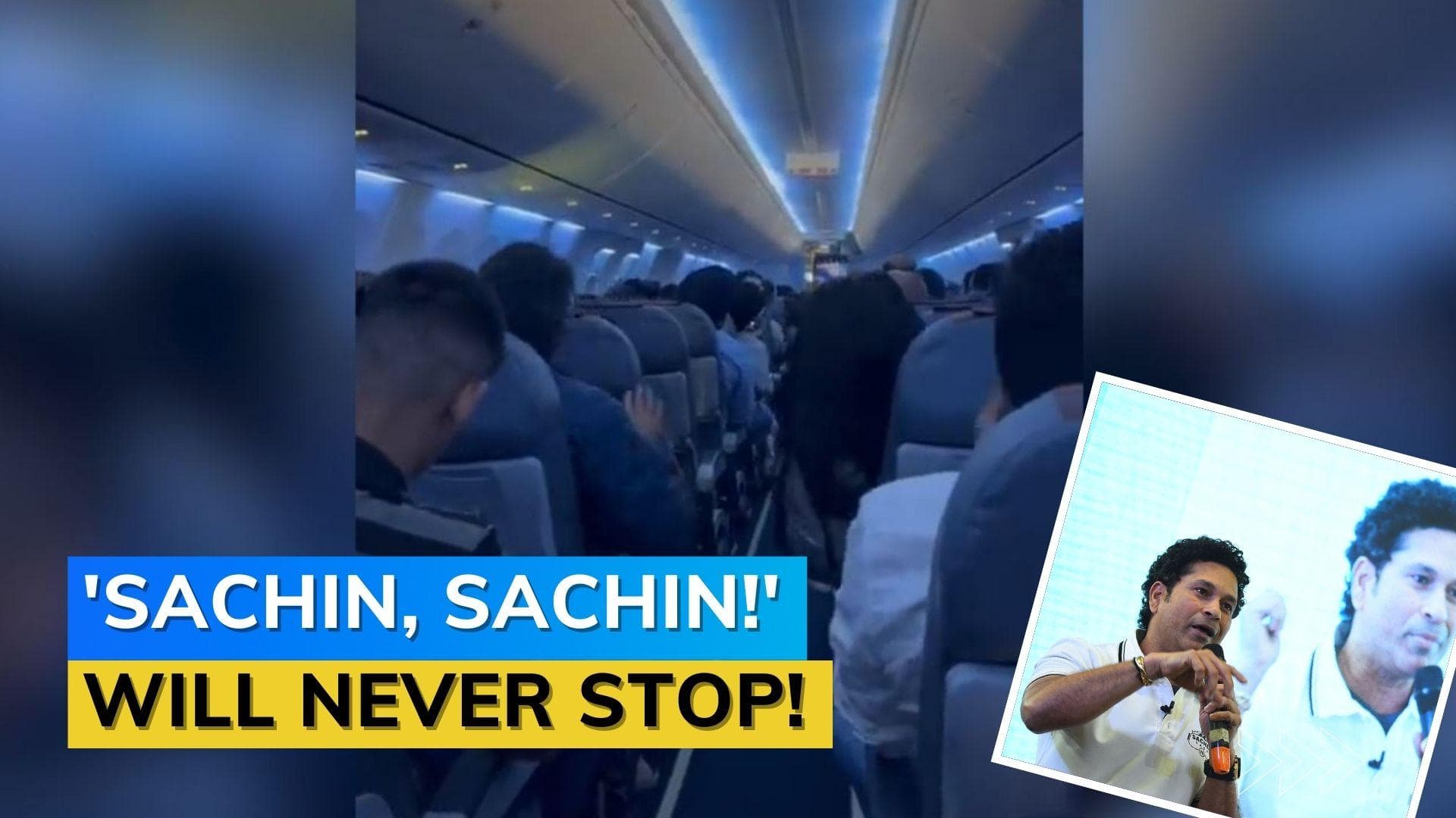 Watch: Sachin Tendulkar reacts to 'Sachin, Sachin' chants in his flight