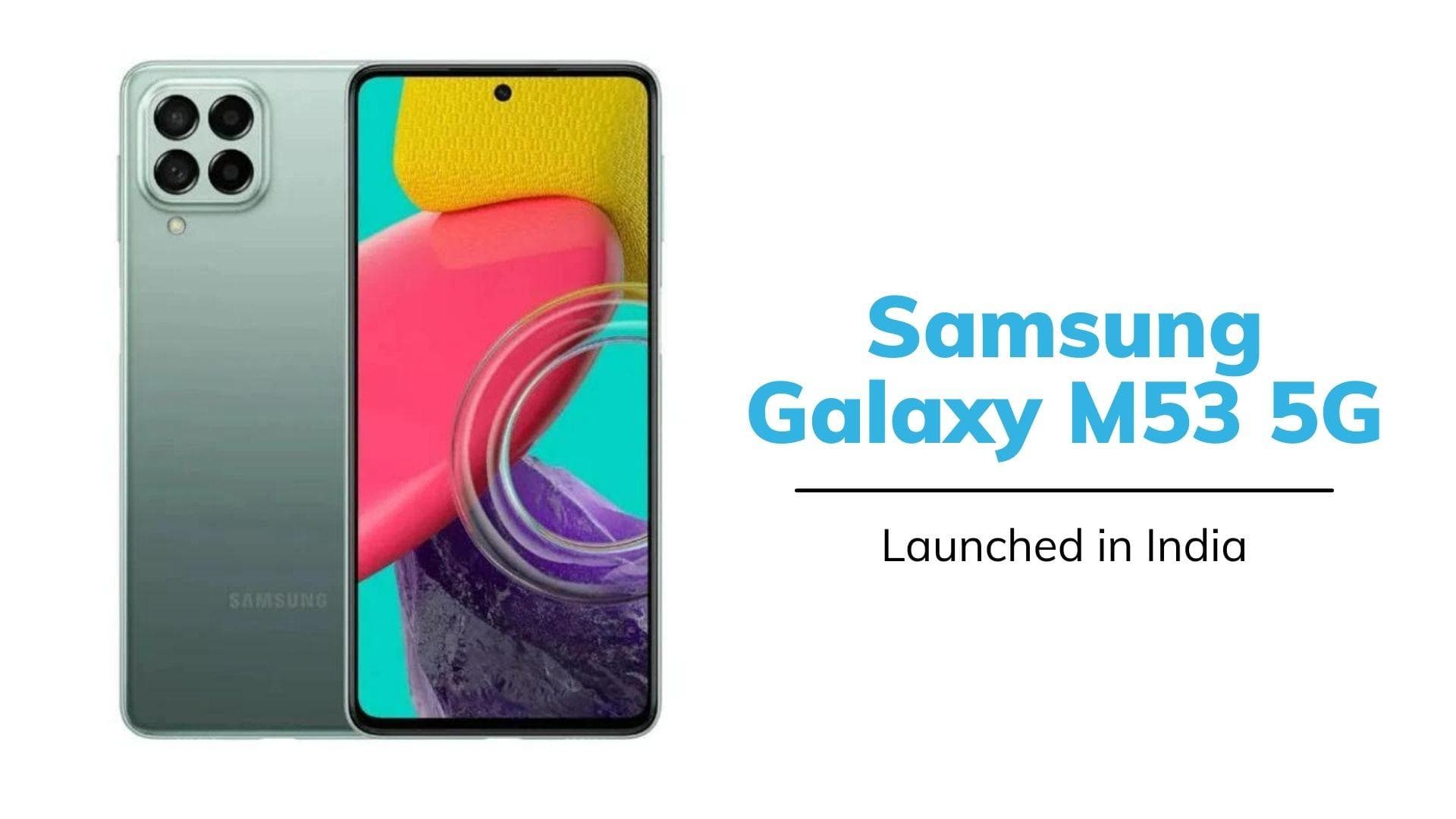 Samsung Galaxy M53 5G launched in India: check price, specs