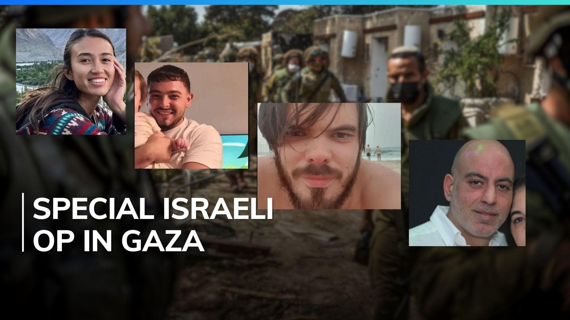 Israel rescues 4 hostages kidnapped in Hamas' October 7 attack