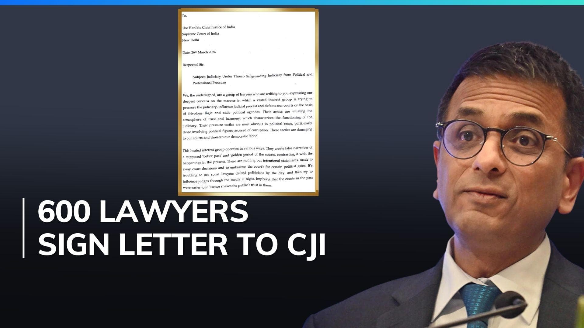 Group of lawyers write to CJI against 'vested interest group' trying to 'pressure' judiciary