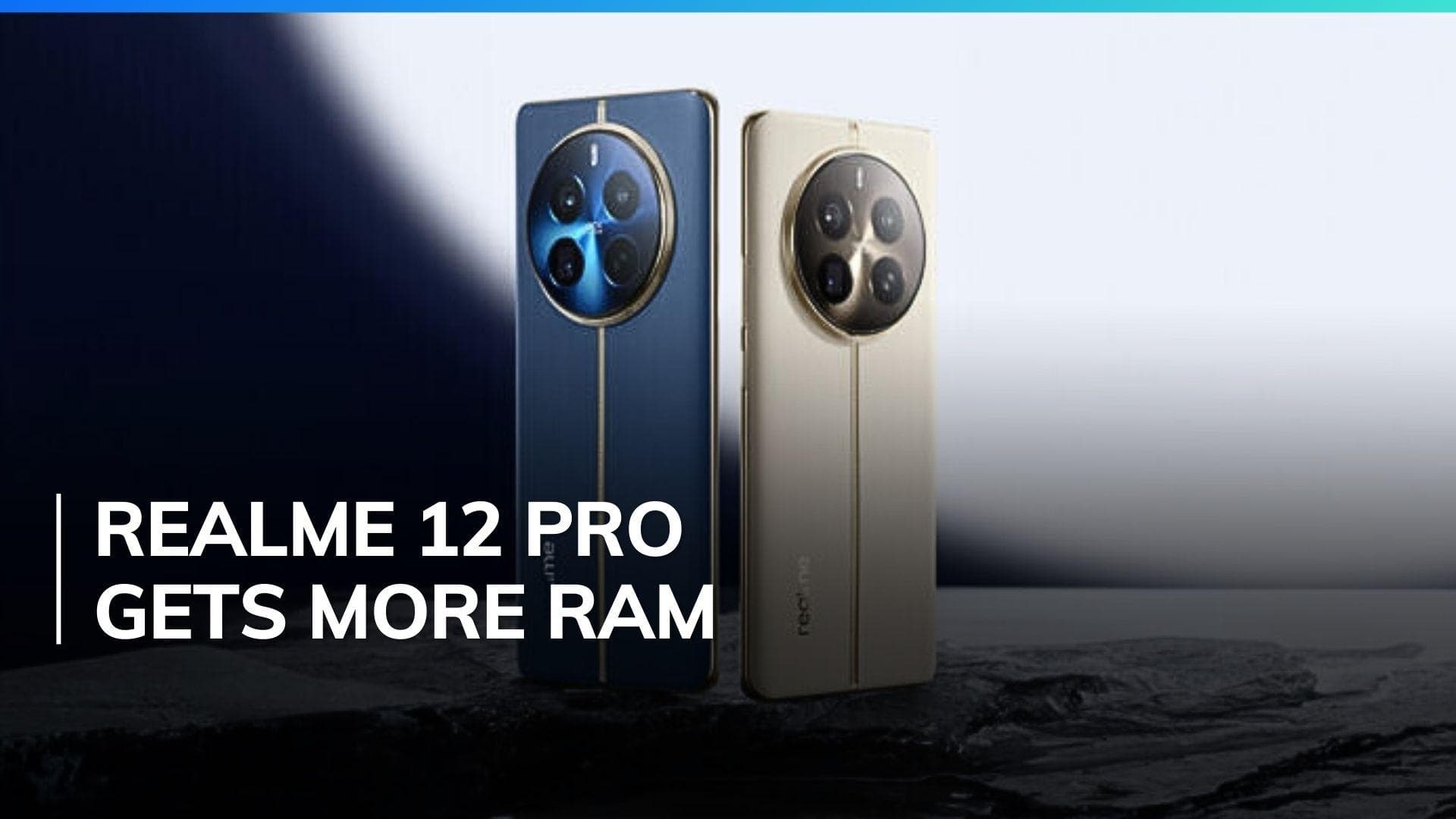 Realme 12 Pro 12GB RAM variant launched in India: Check price
