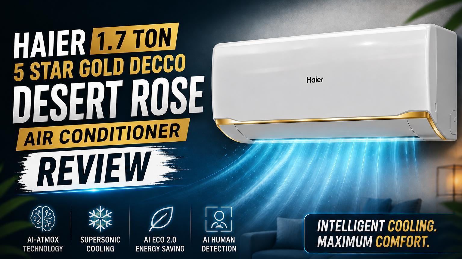 Haier 1.7 Ton 5 Star Gold Decco Desert Rose Air Conditioner Review: When Cooling Gets a Brain