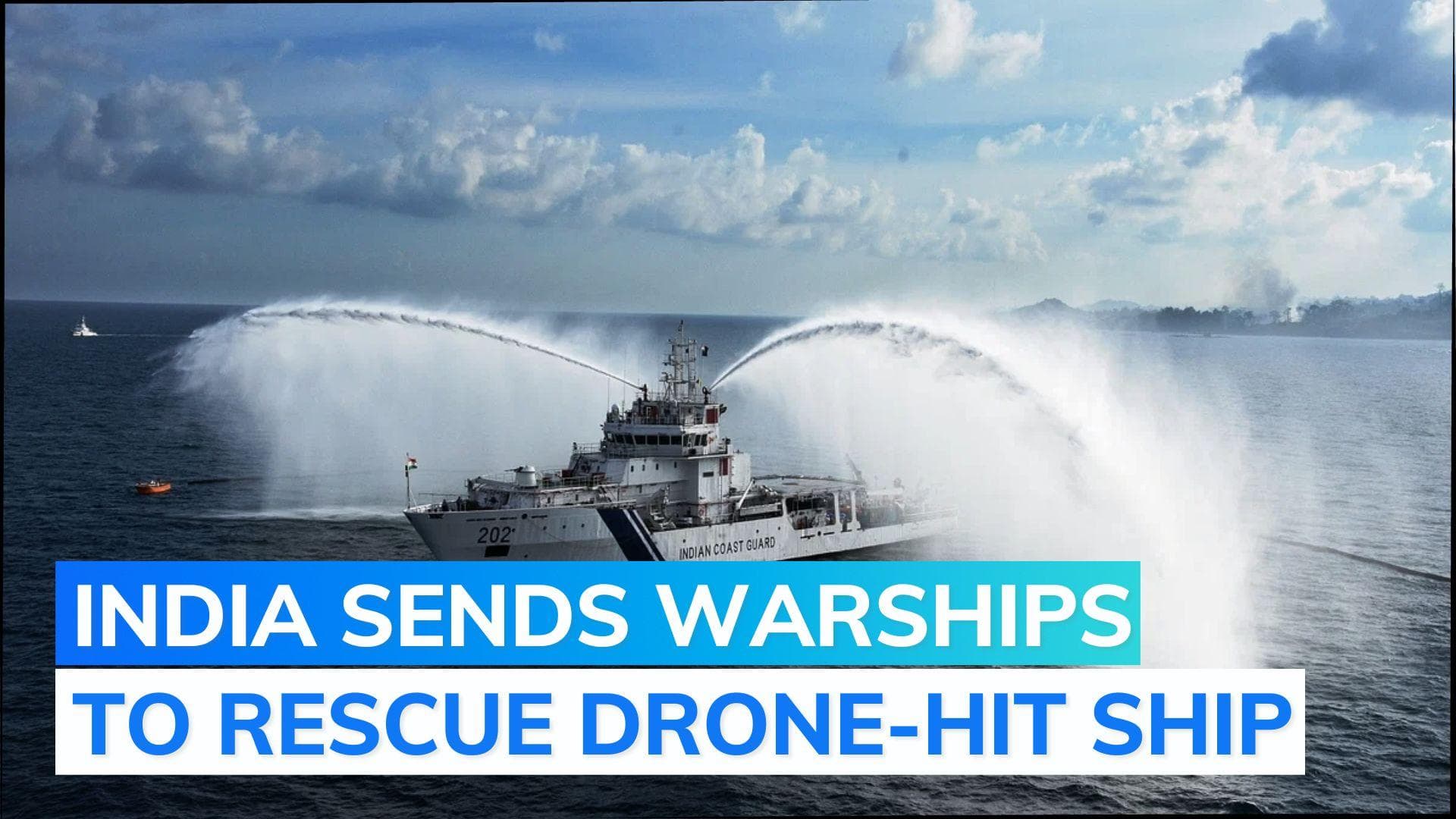 India moves warships after drone hits Israel-linked merchant ship, 20 Indians part of crew