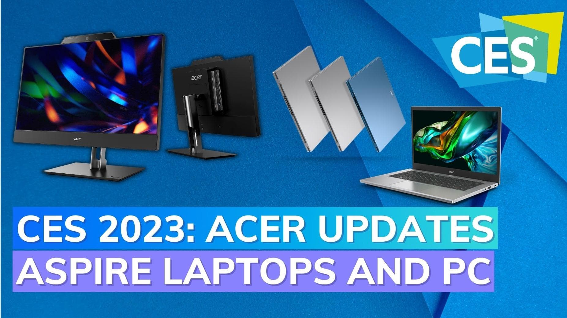 CES 2023: Acer Launches 13th Gen Intel-Powered Aspire 3, Aspire 5, and Aspire S All-in-One PC