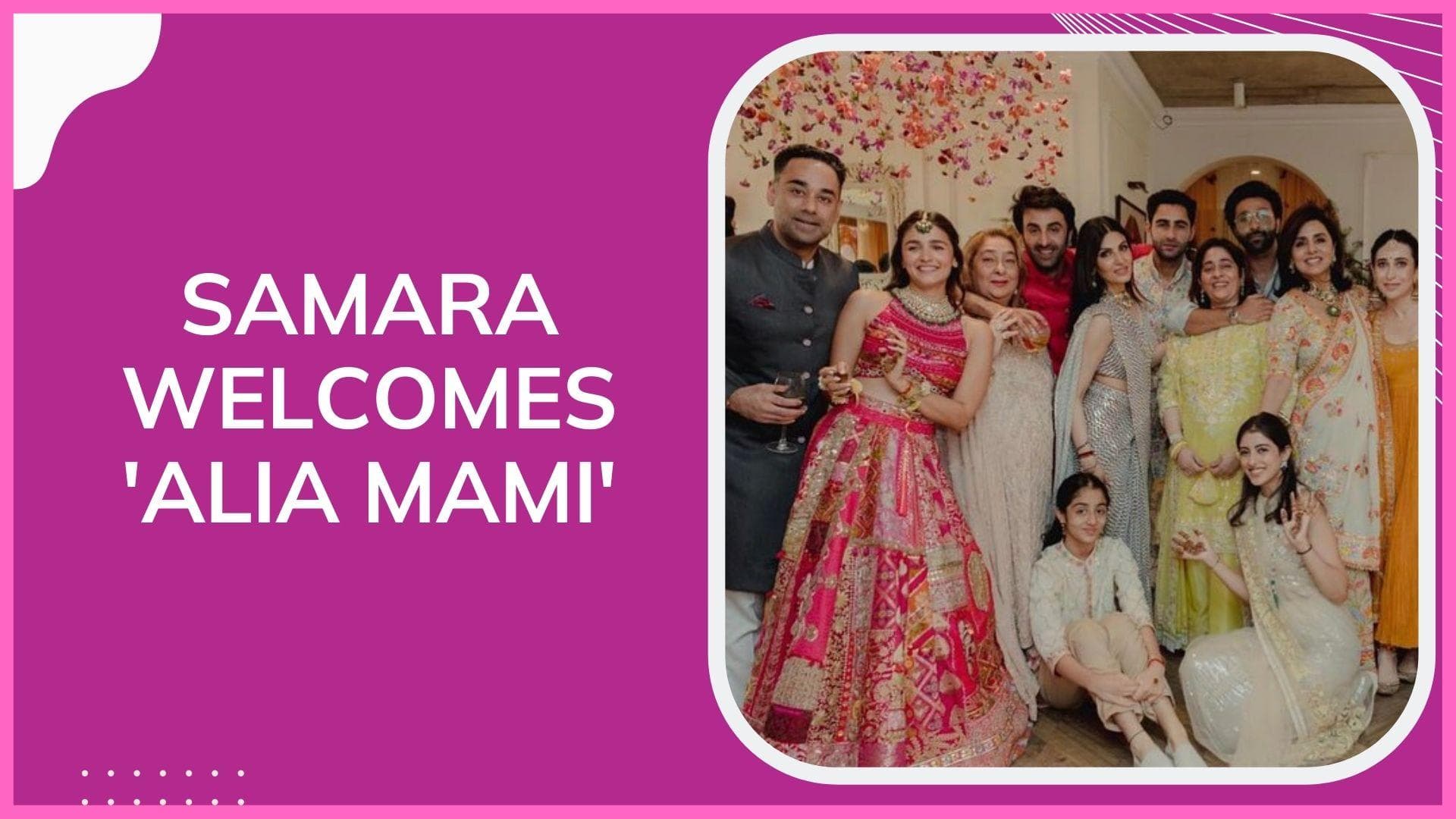 Ranbir Kapoor's niece Samara Sahni welcomes 'Alia Mami' to the family 