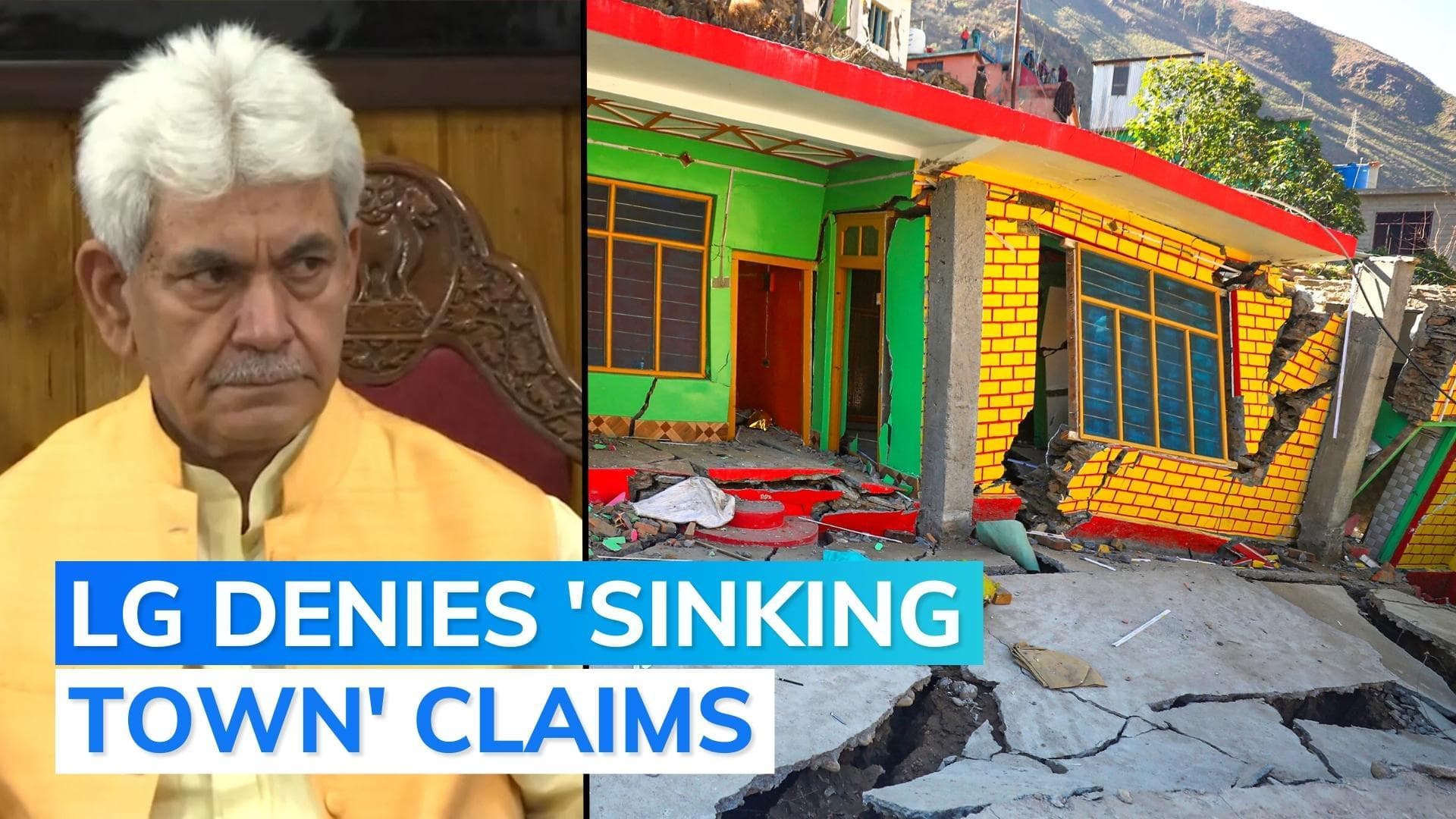 J&K 'land sinking': situation not like Joshimath, says L-G Sinha over cracks in structures in Doda