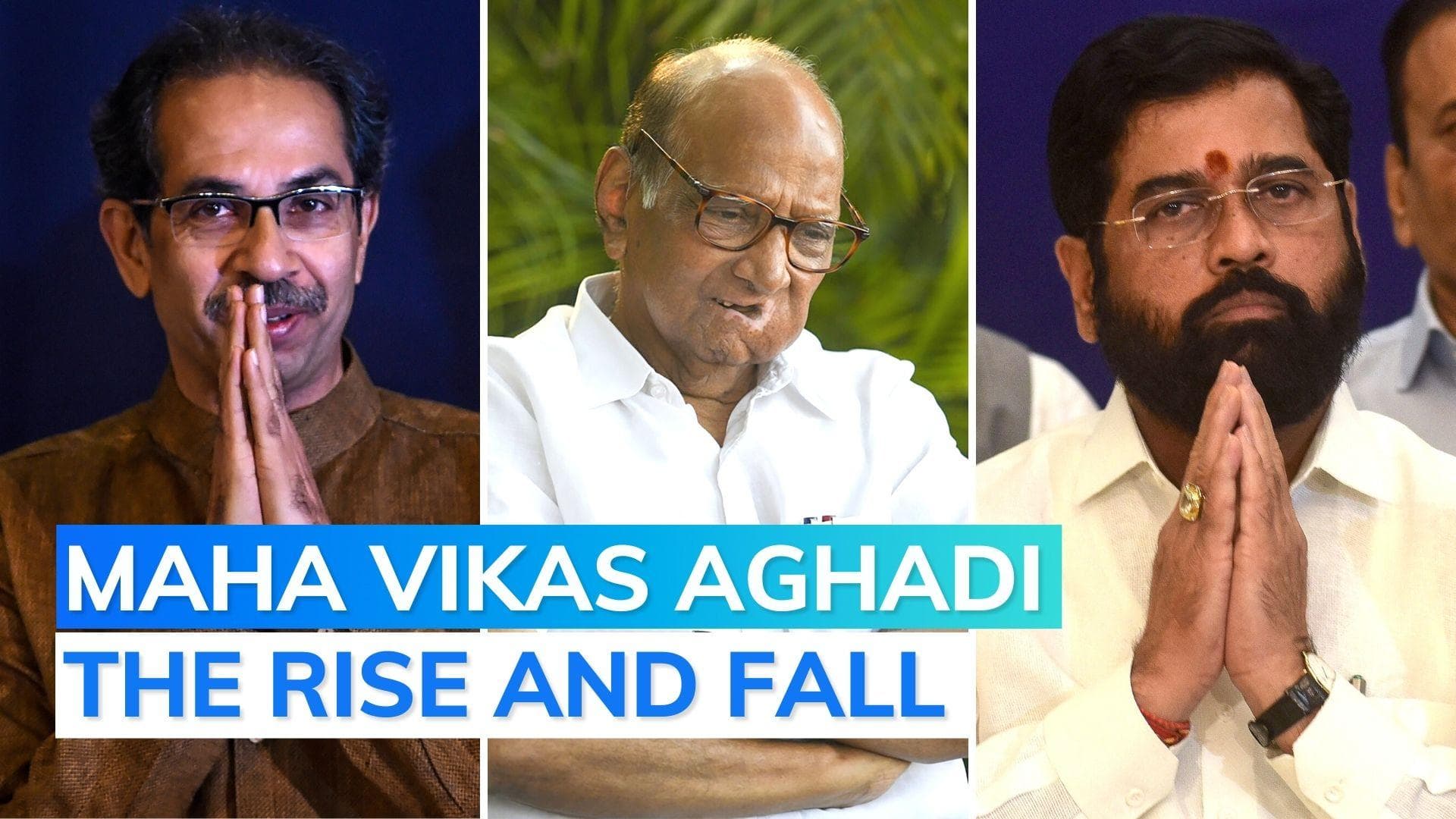 The rise and fall of the Maha Vikas Aghadi