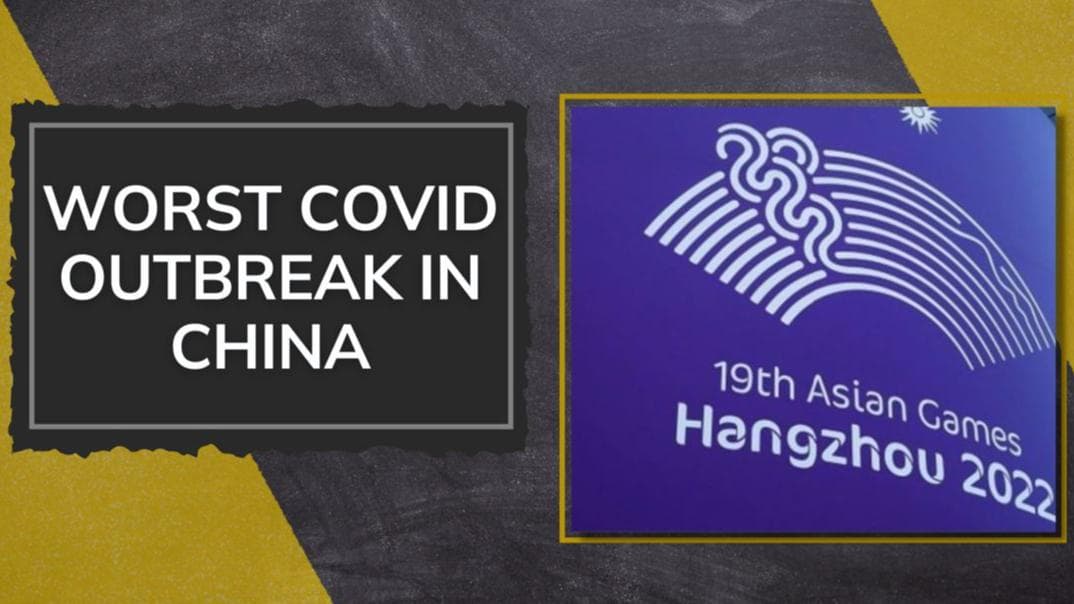 Asian Games 2022 postponed after fresh Covid-19 outbreak in China