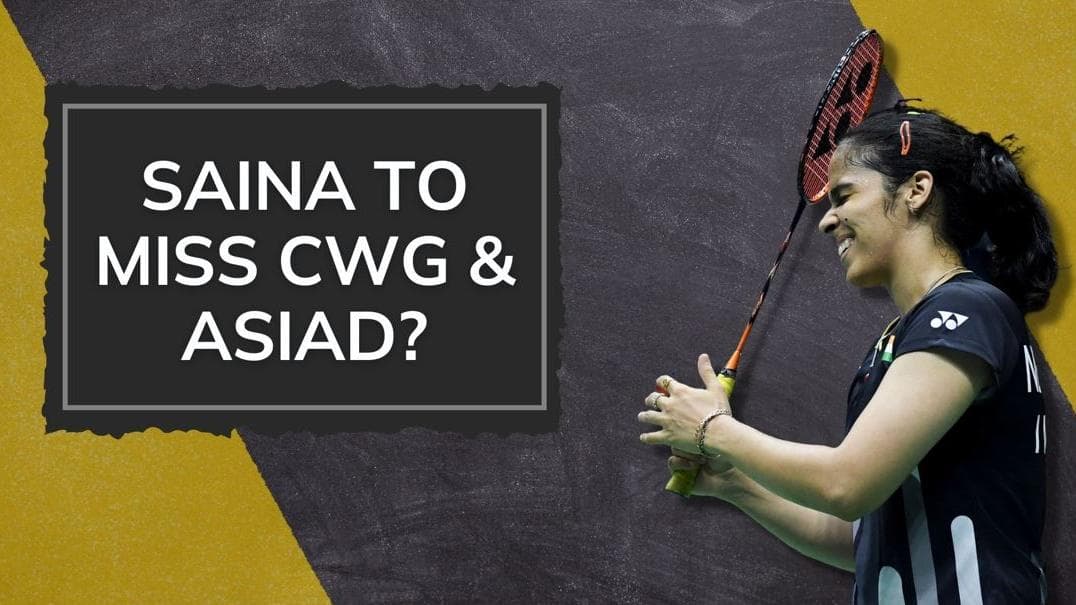 Here's why Saina Nehwal wants to skip 2022 CWG and Asiad trials