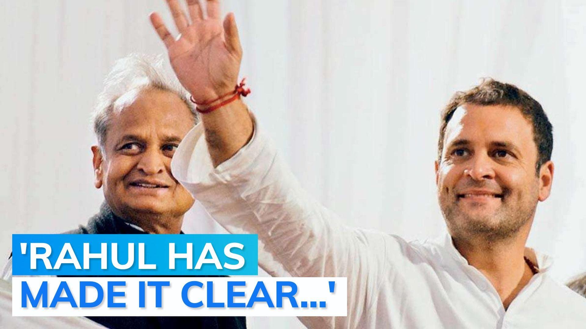 Non-Gandhi should be the next Congress chief: Rahul Gandhi tells Ashok Gehlot