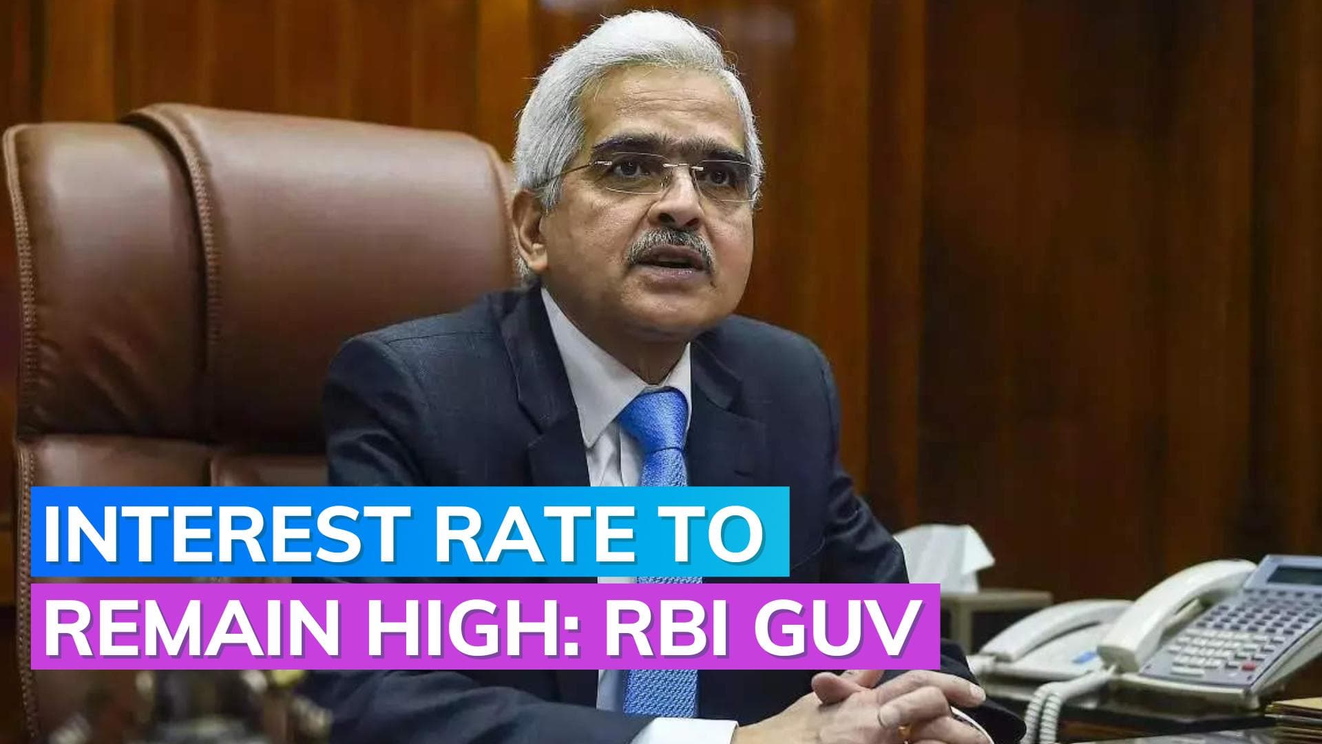 RBI Governor: High interest rates to stay amid global inflation troubles 
