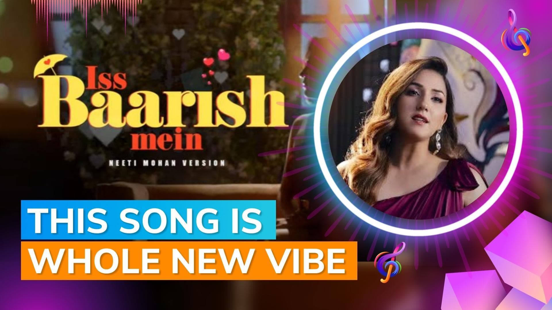 Monsoon love anthem ‘Iss Baarish Mein’ gets a makeover; unplugged version out now