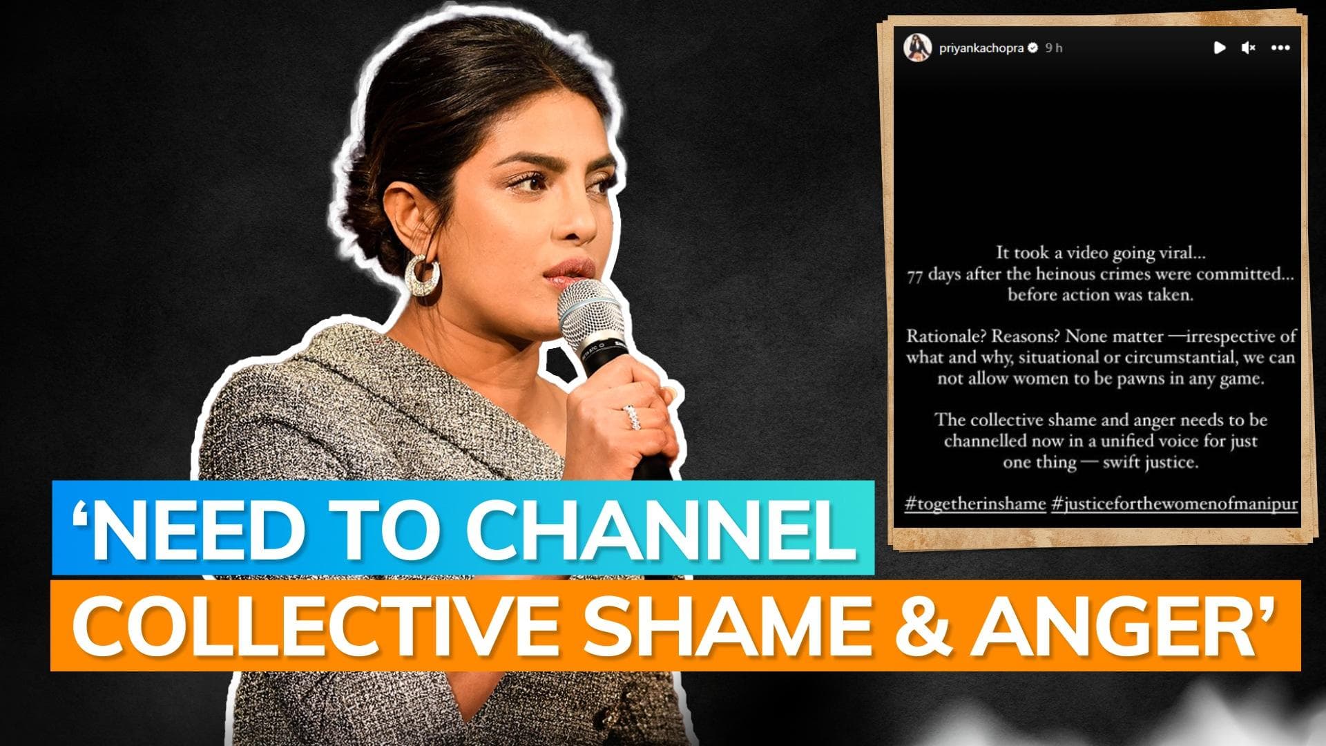 Manipur video: Priyanka Chopra says took a viral video, 77 days before action